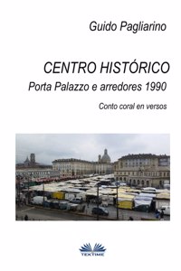 Centro histórico - Porta Palazzo e arredores 1990
