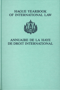 Hague Yearbook of International Law / Annuaire de la Haye de Droit International, Vol. 18 (2005)