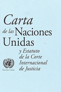 Carta de las Naciones Unidas y estatuto de la Corte Internacional de Justicia