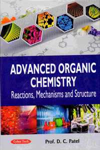 Advanced Organic Chemistry: Reactions Mechnisms and Structure