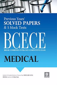 Previous Years' Solved Papers & 5 Mock Tests of BCECE Medical