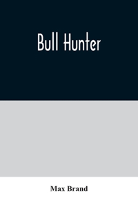 Bull Hunter