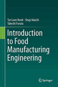 Introduction to Food Manufacturing Engineering