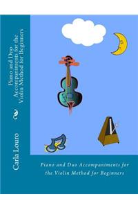 Piano and Duo Accompaniments for the Violin Method for Beginners