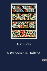 Wanderer In Holland
