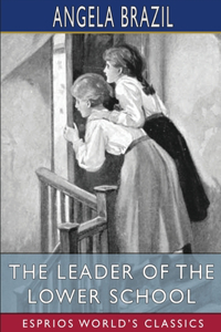Leader of the Lower School (Esprios Classics)