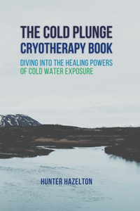 Cold Plunge Cryotherapy Book