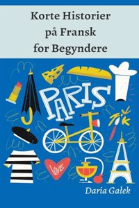 Korte Historier på Fransk for Begyndere