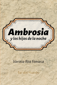 Ambrosia y los hijos de la noche