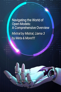 Navigating the World of Open Models