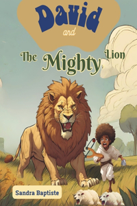 David and The Mighty Lion