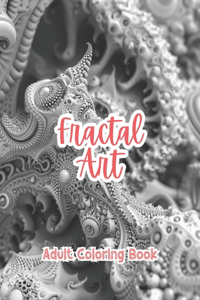 Fractal Art Adult Coloring Book Grayscale Images By TaylorStonelyArt