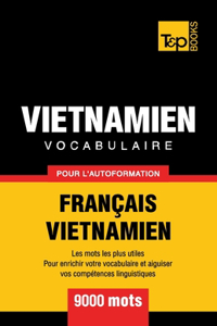 Vocabulaire Francais-Vietnamien pour l'autoformation - 9000 mots