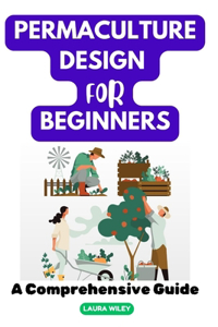 Permaculture Design for Beginners