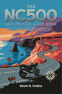 The NC500 Motorcycle Guide Book