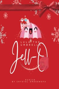LuLu the Umbrella Jell-O