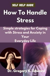 How To Handle Stress