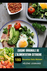 Cuisine Originale de l'Alimentation Cetogene