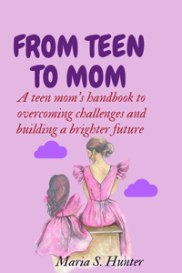 From teen to mom