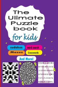 The Ultimate Puzzle Book for Kids