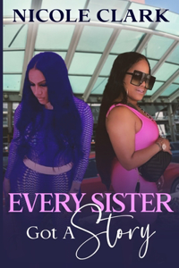 Every Sister Got A Story