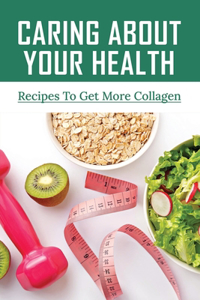 Caring About Your Health