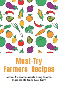 Must-Try Farmers Recipes