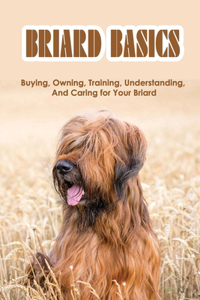Briard Basics