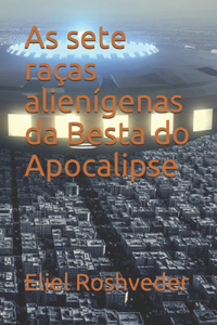 As sete raças alienígenas da Besta do Apocalipse