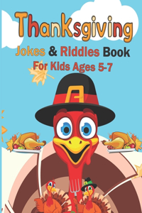 Thanksgiving Jokes & Riddles Book For Kids Ages 5-7
