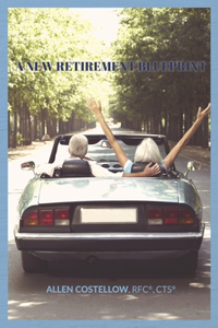 A New Retirement Blueprint