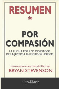 Resumen de Por Compasión