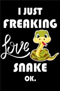 I Just Freaking Love Snake Ok.