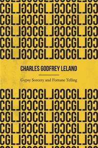 Gypsy Sorcery and Fortune Telling (Illustrated)