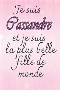 Je suis Cassandre et je suis la plus belle fille de monde