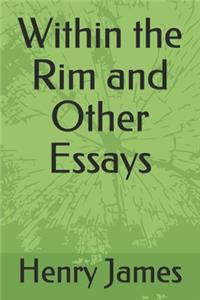 Within the Rim and Other Essays