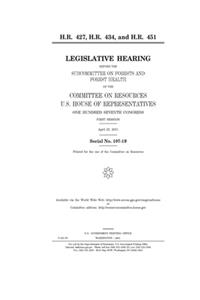 H.R. 427, H.R. 434, and H.R. 451