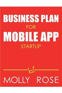 Business Plan For Mobile App Startup