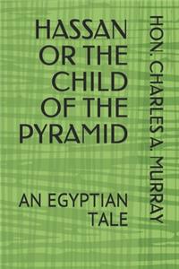 Hassan or the Child of the Pyramid