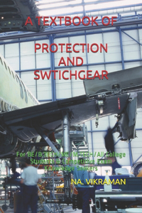 A Textbook of Protection and Switchgear