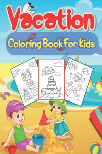 Vacation Coloring Book For Kids