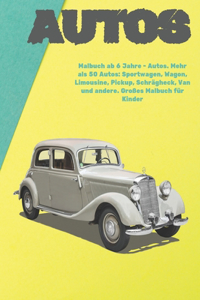 Malbuch ab 6 Jahre - Autos. Mehr als 50 Autos