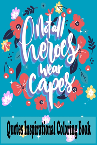 Quotes Inspirational Coloring Book