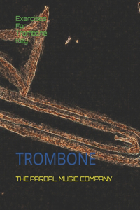 Exercises For Trombone Key Eb Major Vol.4