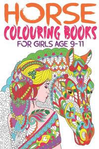 Horse Colouring Books for Girls Age 9-11