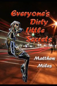 Everyone's Dirty Little Secrets