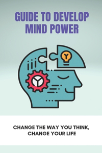 Guide To Develop Mind Power