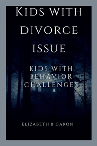 Kids with divorce issue