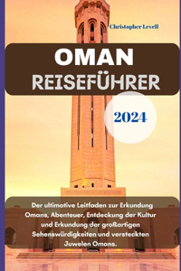 Oman Reiseführer 2024
