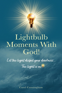 Lightbulb Moments With God!